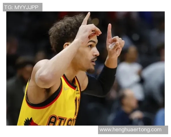 特雷杨领衔亚特兰大老鹰队重塑辉煌的赛季之路与挑战